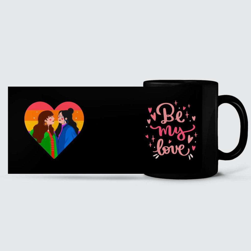 LGBT - Be My Love Mug
