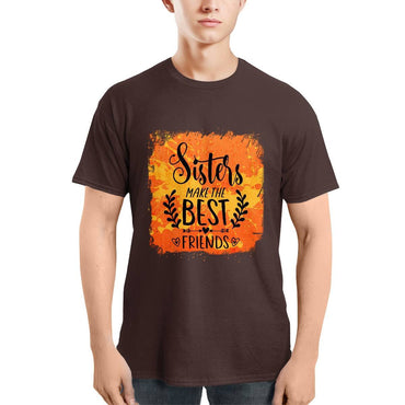 Sisters MakeThe Best Friends Unisex T-shirt