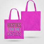 Besties For The Besties Tote Bag