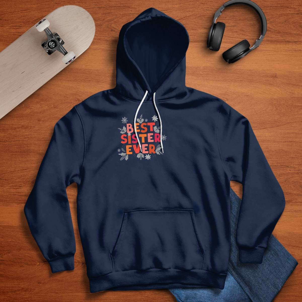 Colorful Best Sister Ever Hoodie