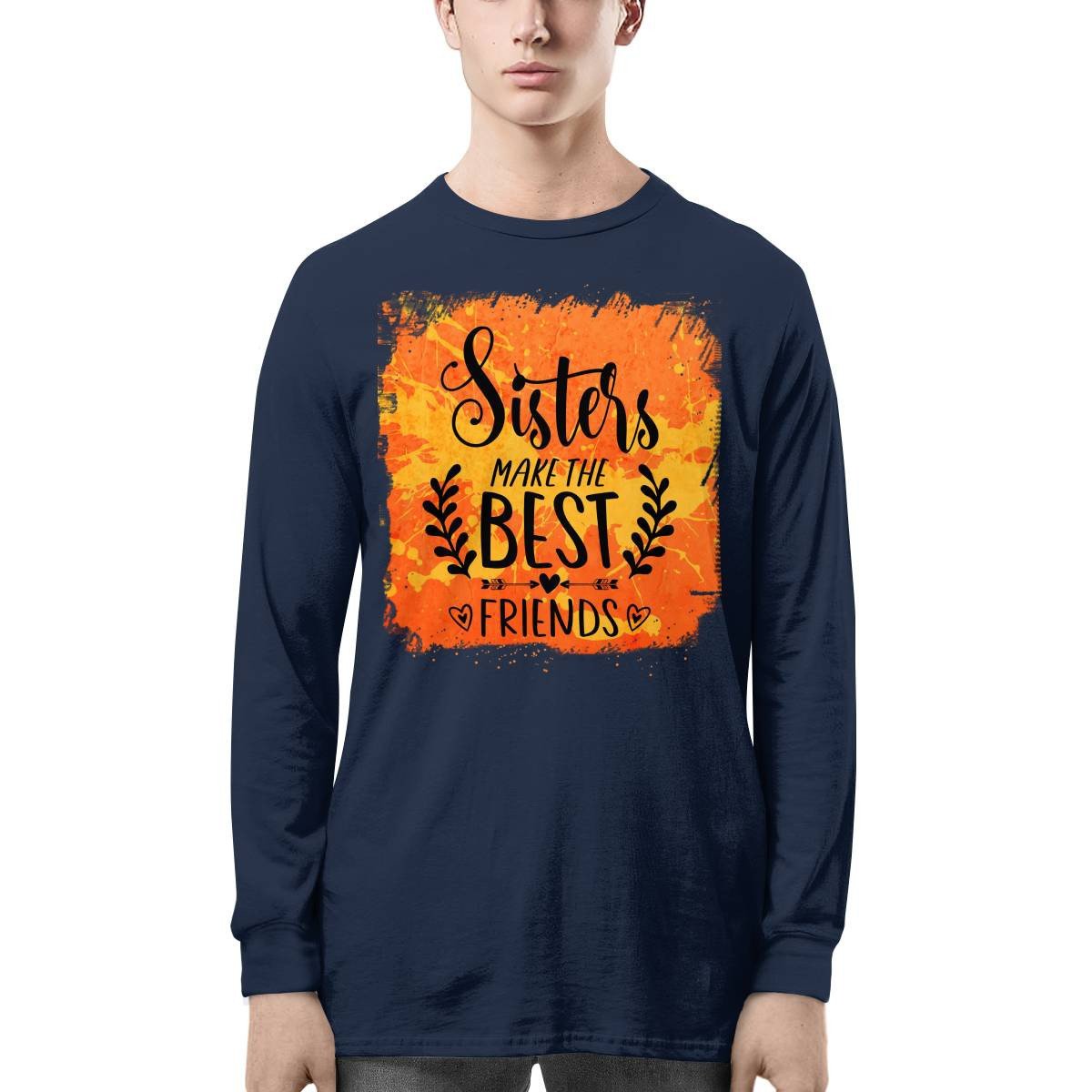 Sisters Make The Best Friends Long Sleeve Tee