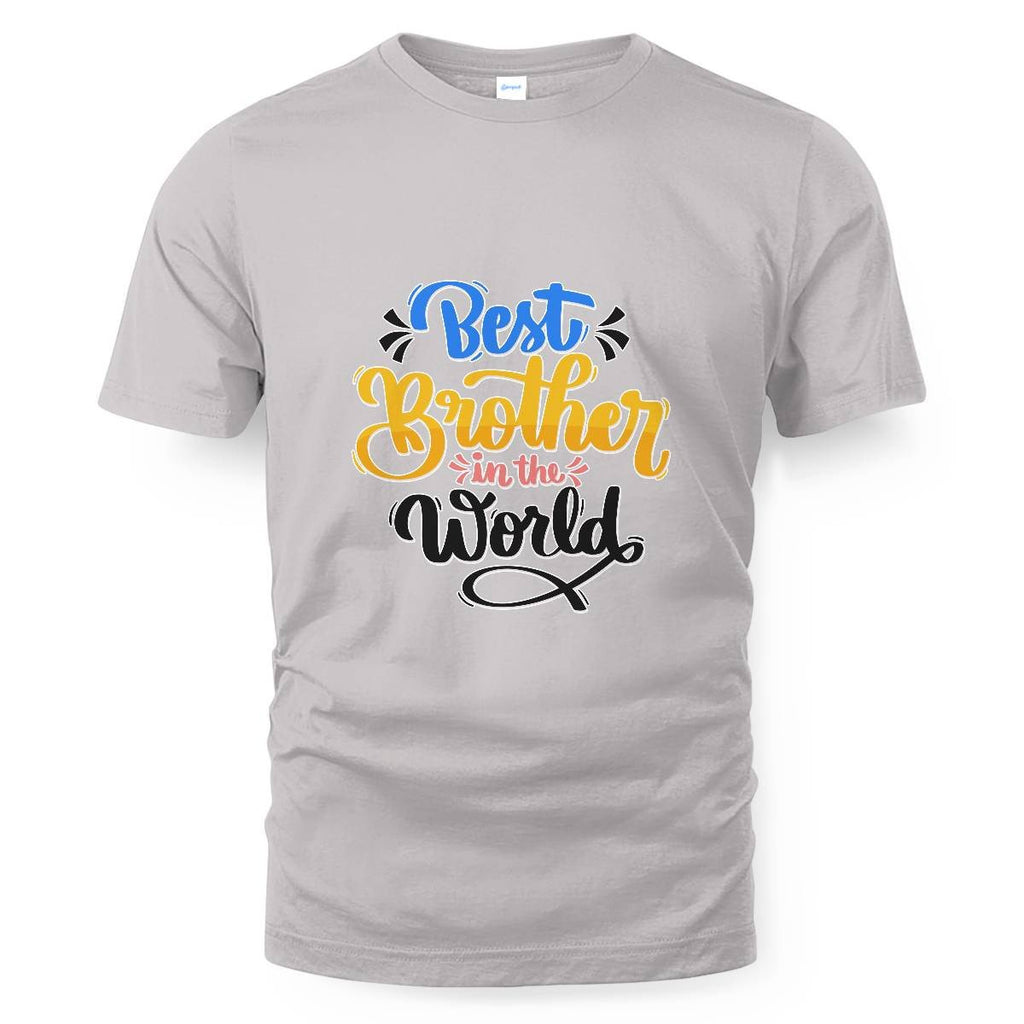 Brother Quote - Best Brother in The World T-shirt