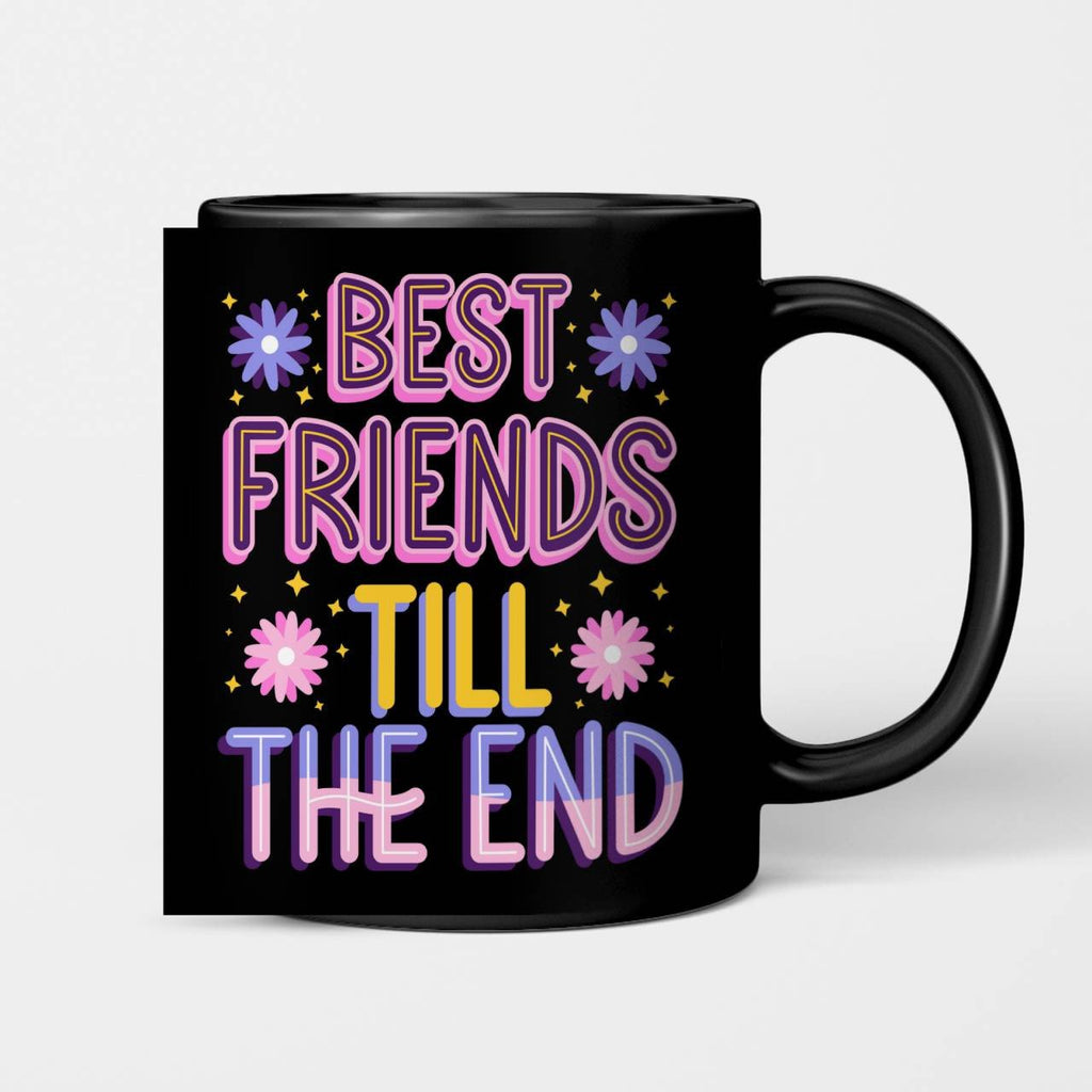 Best Friends Till The End Beverage Mug