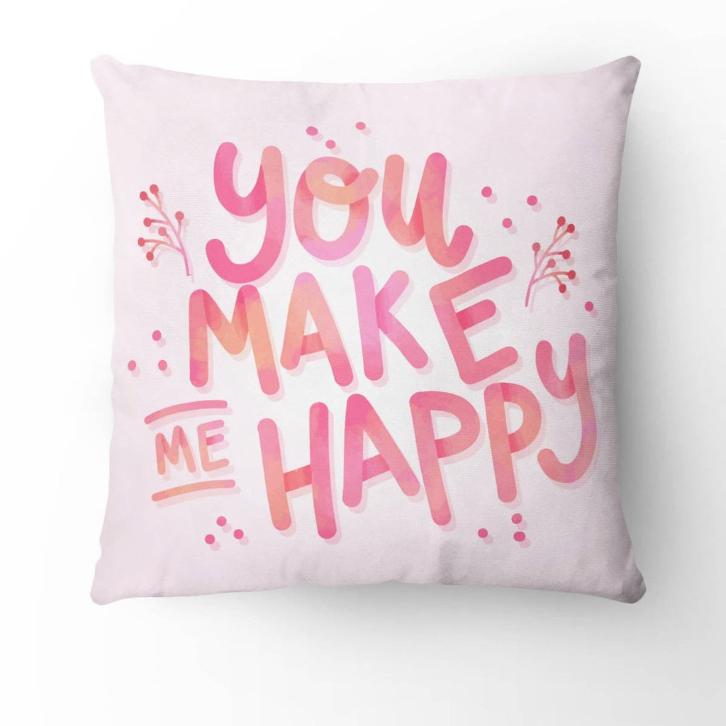 ALE You Make Me Happy Pllow