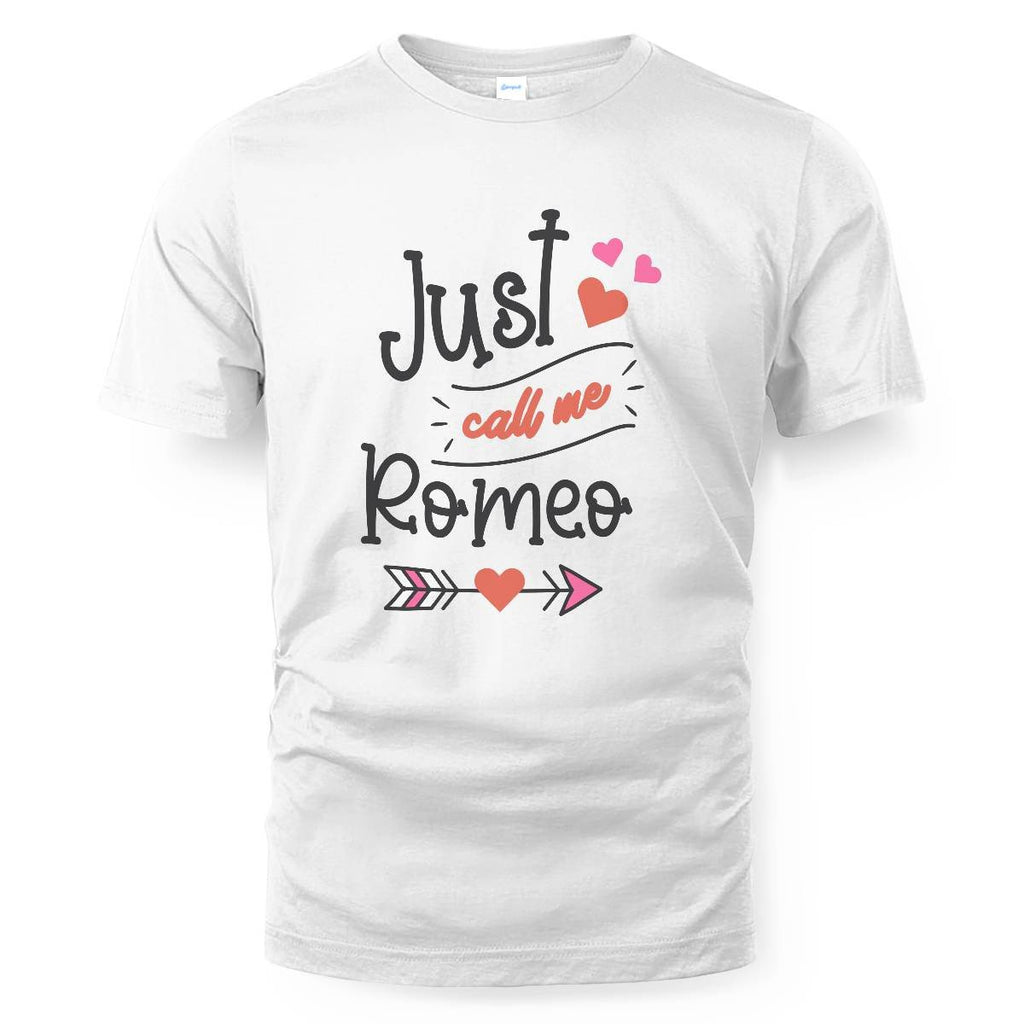 Just Call Me Romeo T-shirt