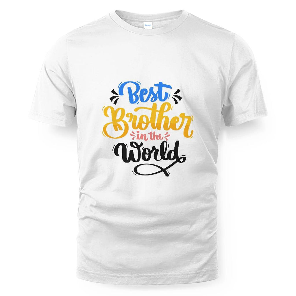 Brother Quote - Best Brother in The World T-shirt