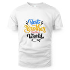 Brother Quote - Best Brother in The World T-shirt