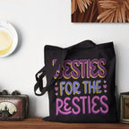 Besties For The Besties Tote Bag