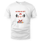 No Pain No Gift T-shirt