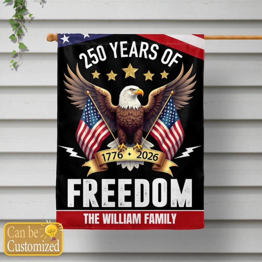 Custom Family Name 250 Years America Freedom With Eagles Garden Flag