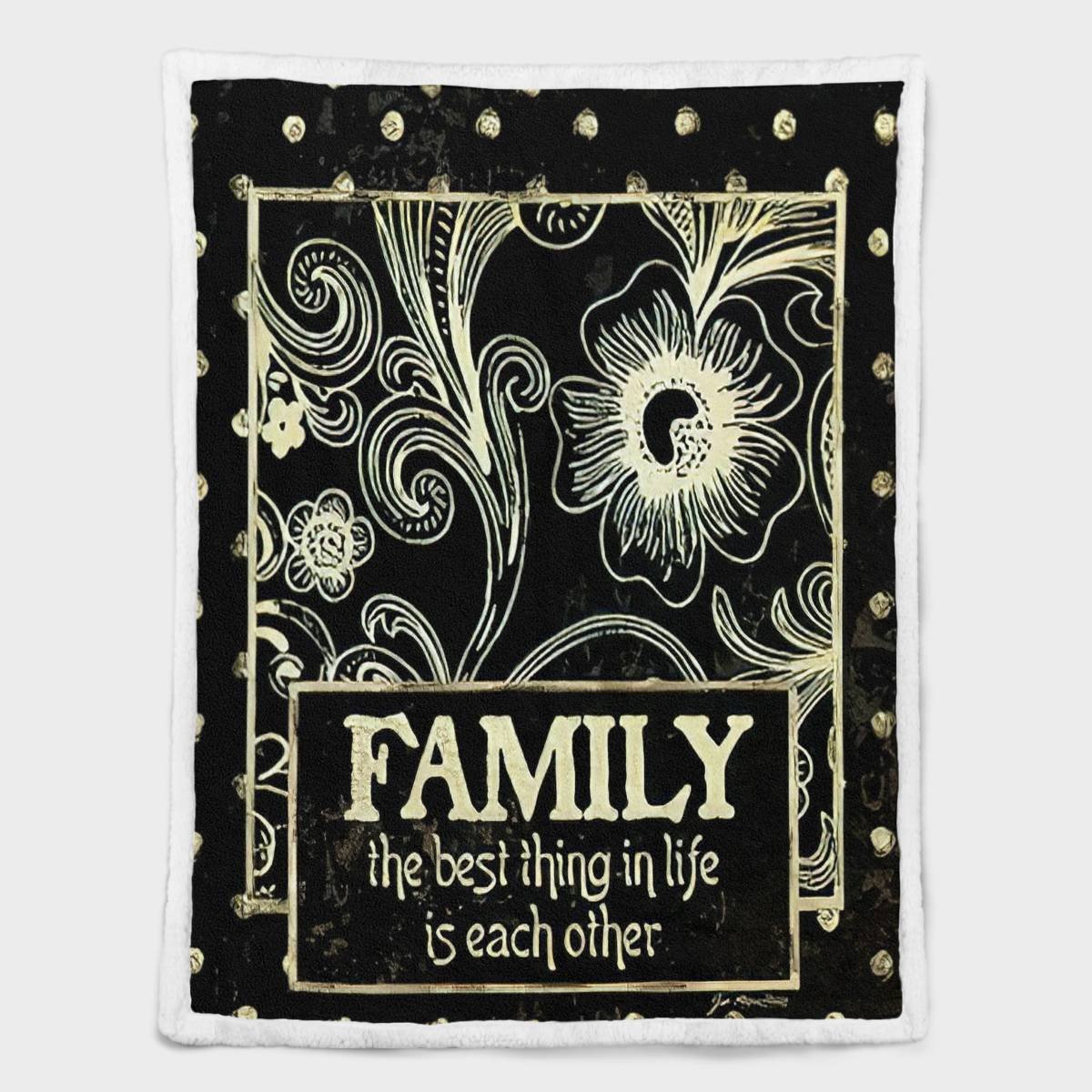Family - The Best Thing In Life Is Each Other Blanket