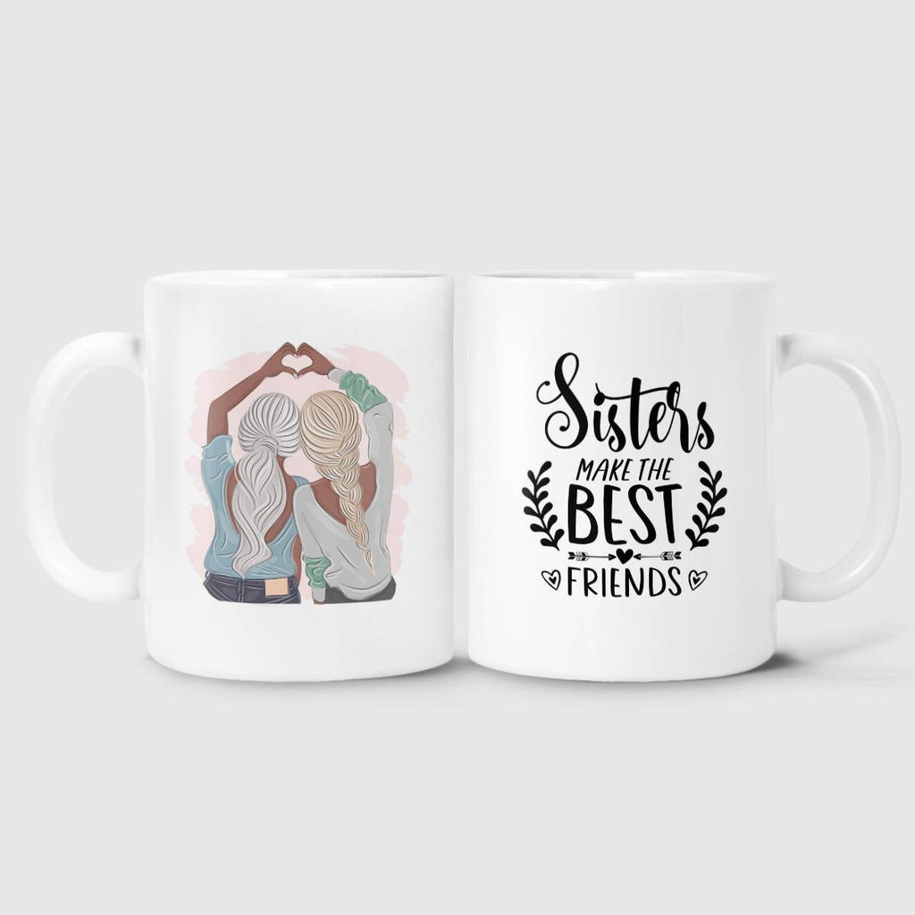 Girl Hands Love - Sisters Make The Best Friends Mug