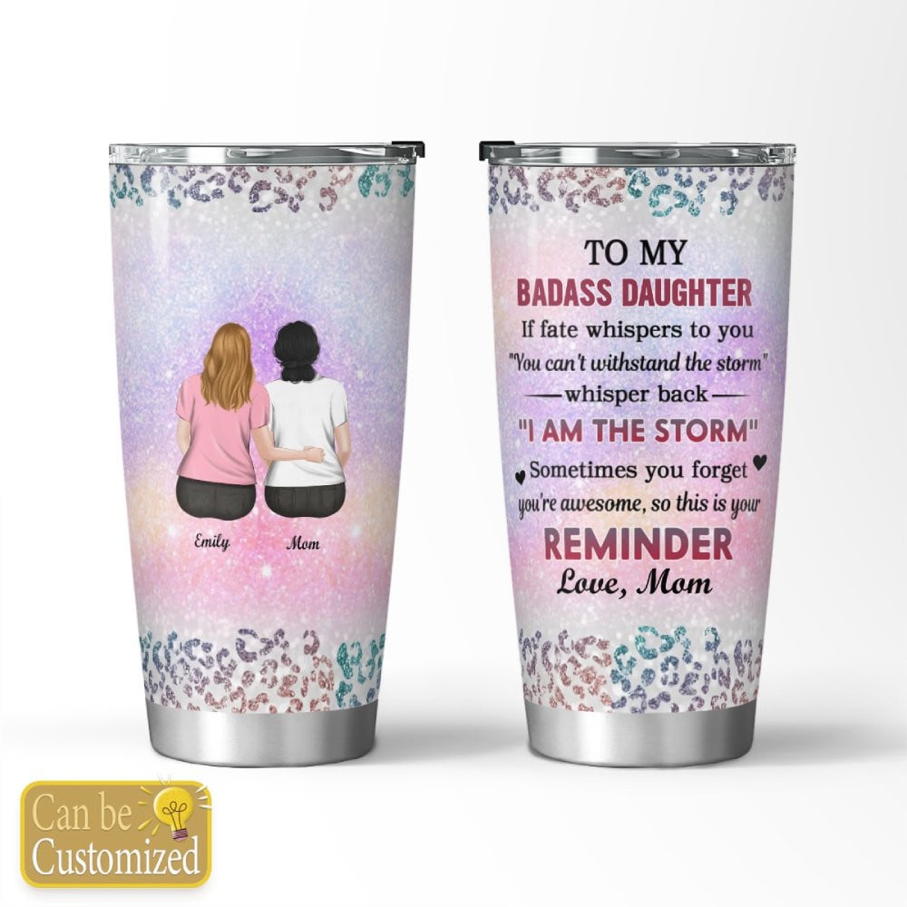 From Mom To Badass Daughter - Personalized Custom Tumbler