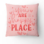 You Are My Happy Place Pillow