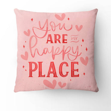 You Are My Happy Place Pillow