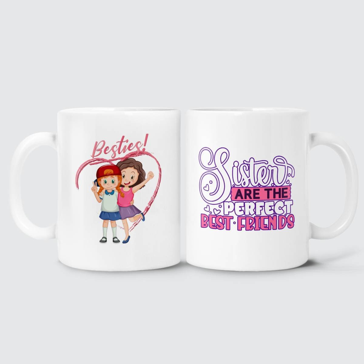 Besties - Sisters Are The Perfect Best Friends Mug