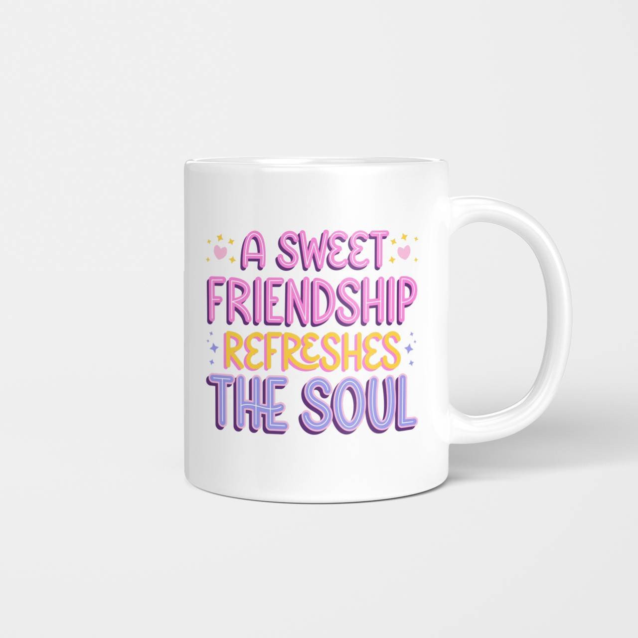 A Sweet Friendship Refresges The Soul Beverage Mug