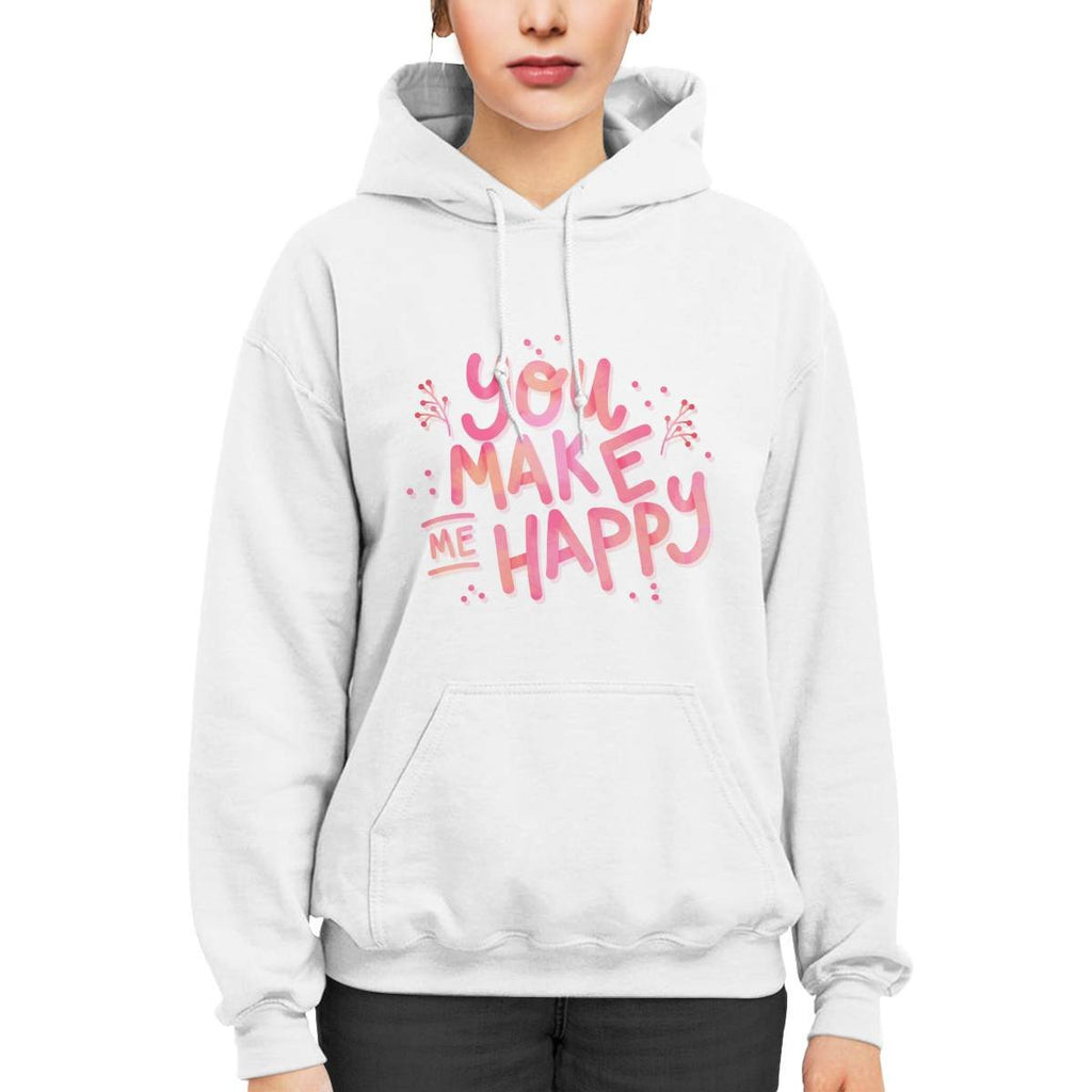 You Make Me Happy Unisex Hoodie