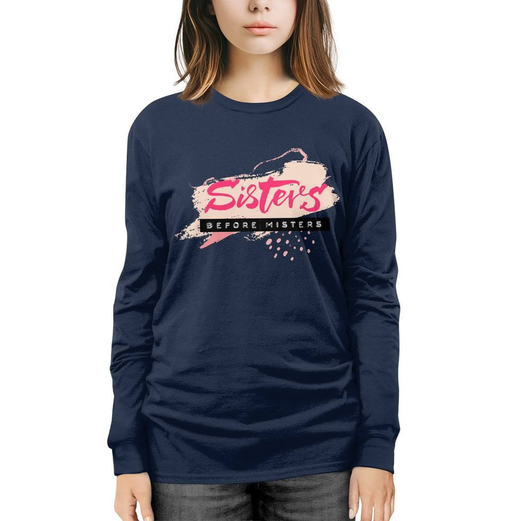 Sisters Before Misters Long Sleeve Tee