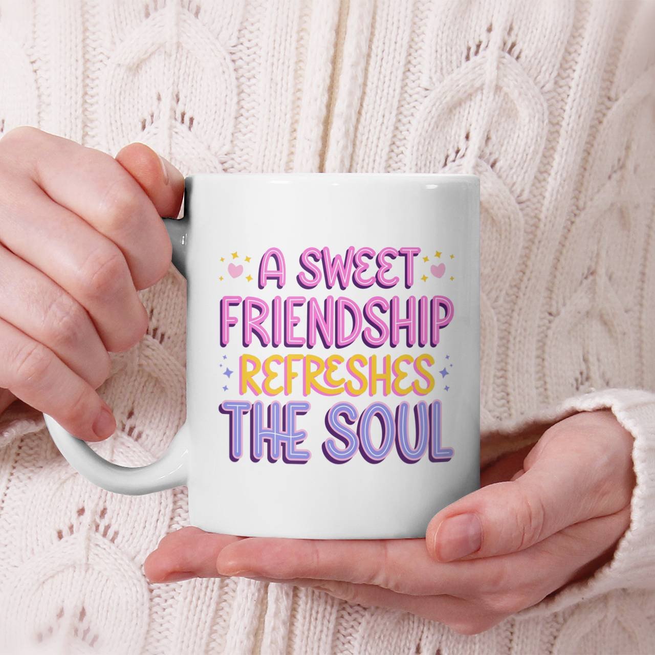 A Sweet Friendship Refresges The Soul Beverage Mug