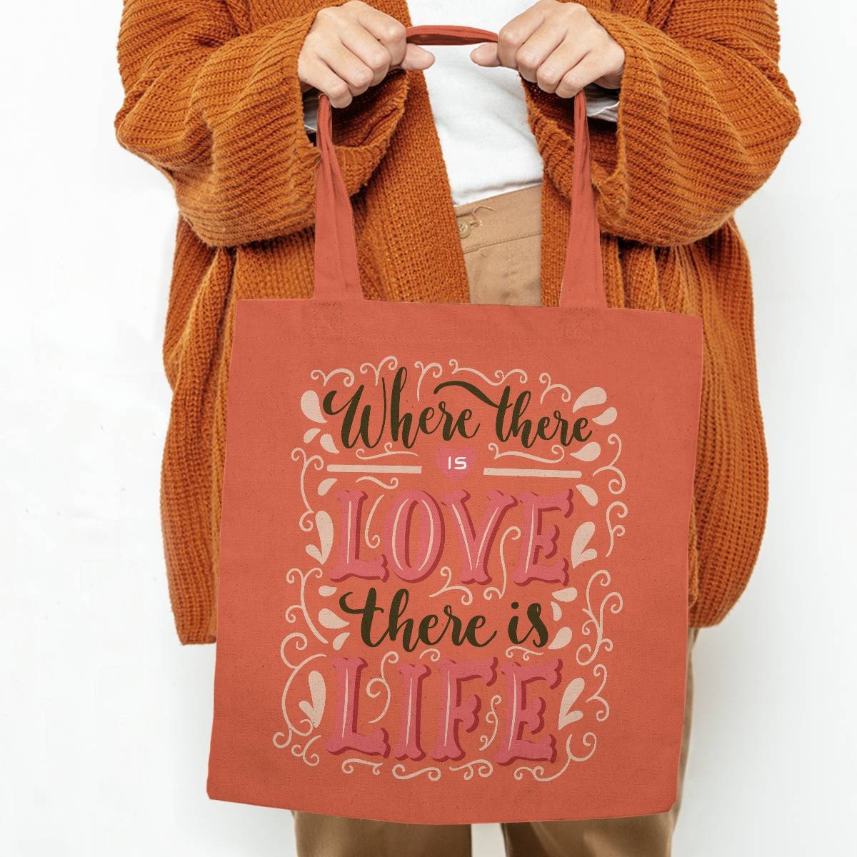 Where There Is Love There Is Life Tote Bag