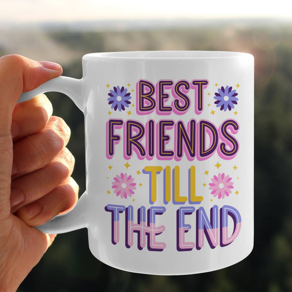 Best Friends Till The End Beverage Mug