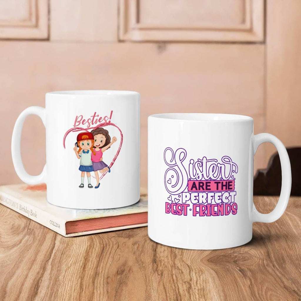 Besties - Sisters Are The Perfect Best Friends Mug