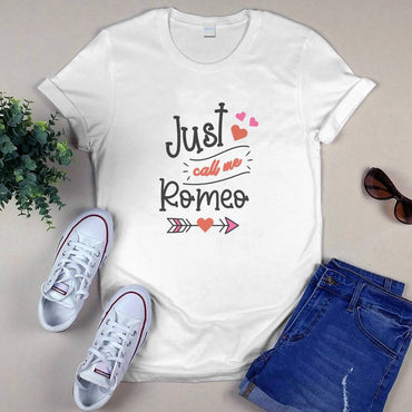 Just Call Me Romeo T-shirt
