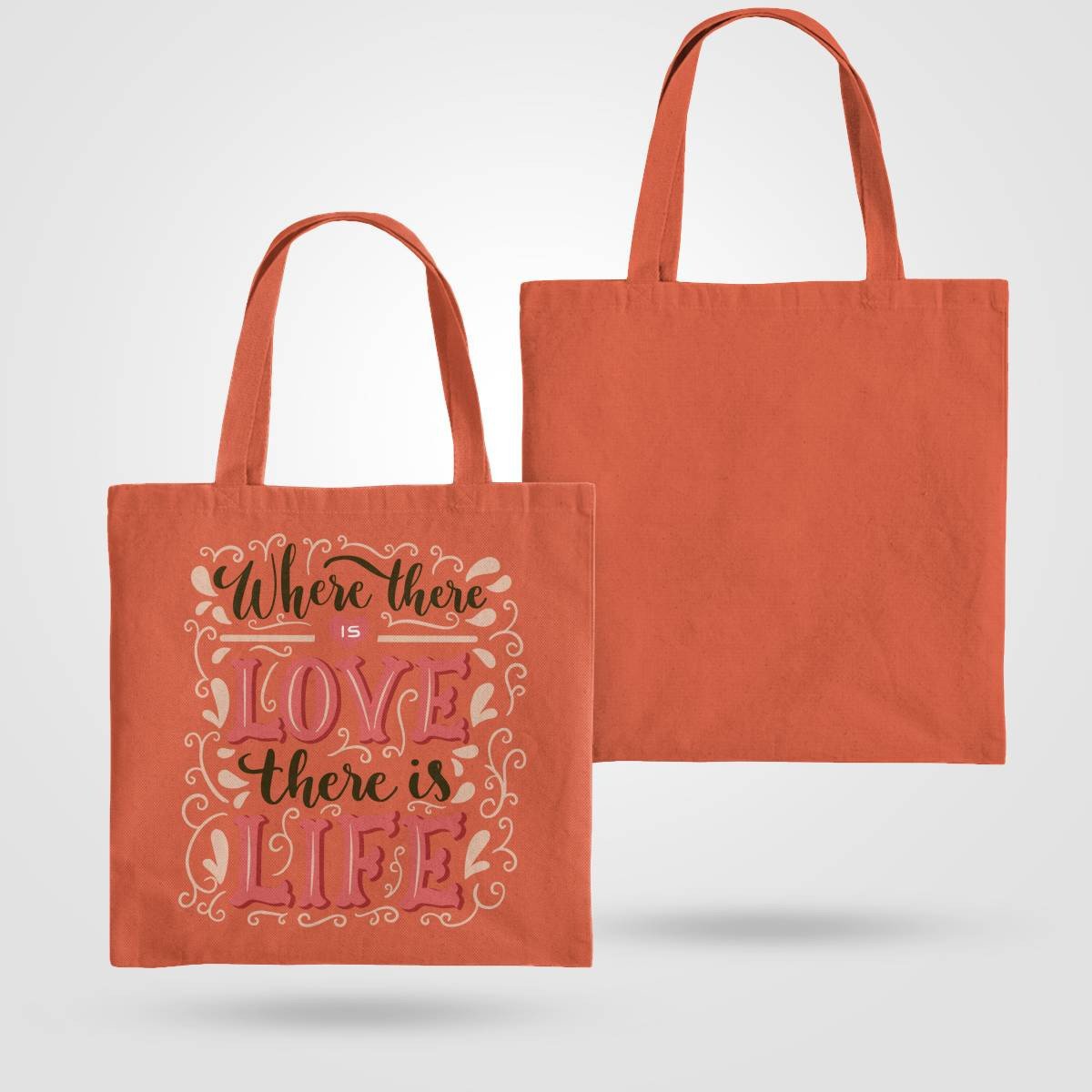 Where There Is Love There Is Life Tote Bag