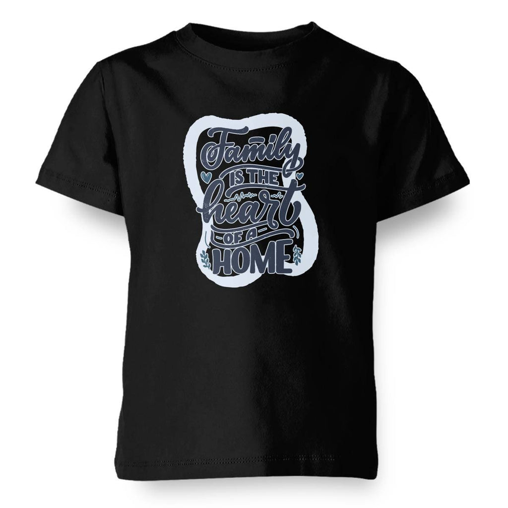 Family Quote - Family Is The Heart Of A Home Kids T-shirt