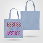Besties For The Besties Tote Bag