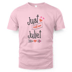 Just Call Me Juliet T-shirt