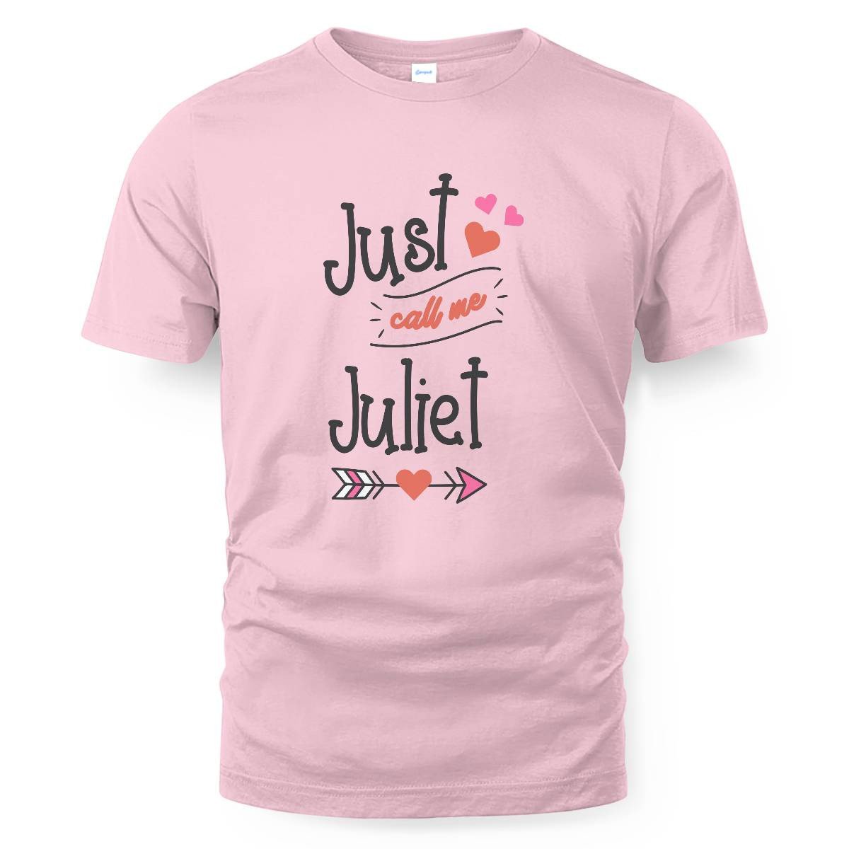 Just Call Me Juliet T-shirt
