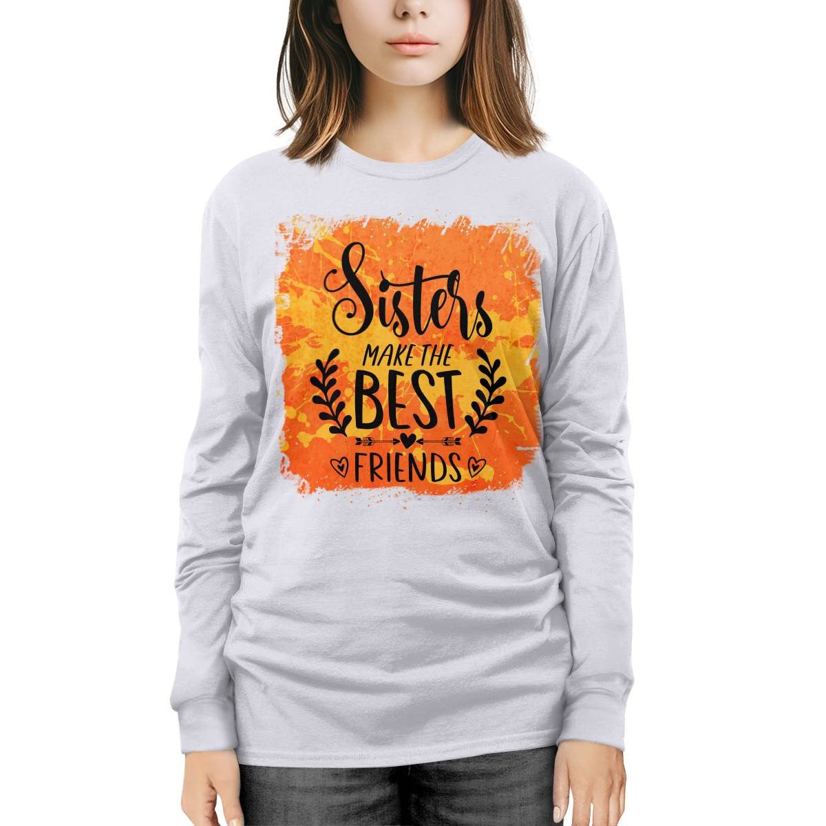 Sisters Make The Best Friends Long Sleeve Tee