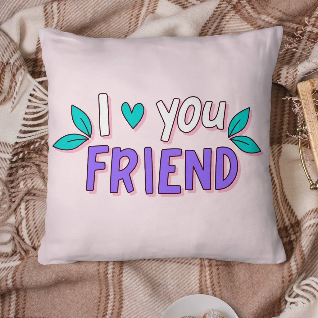 I LoveYou - Friend Pillow