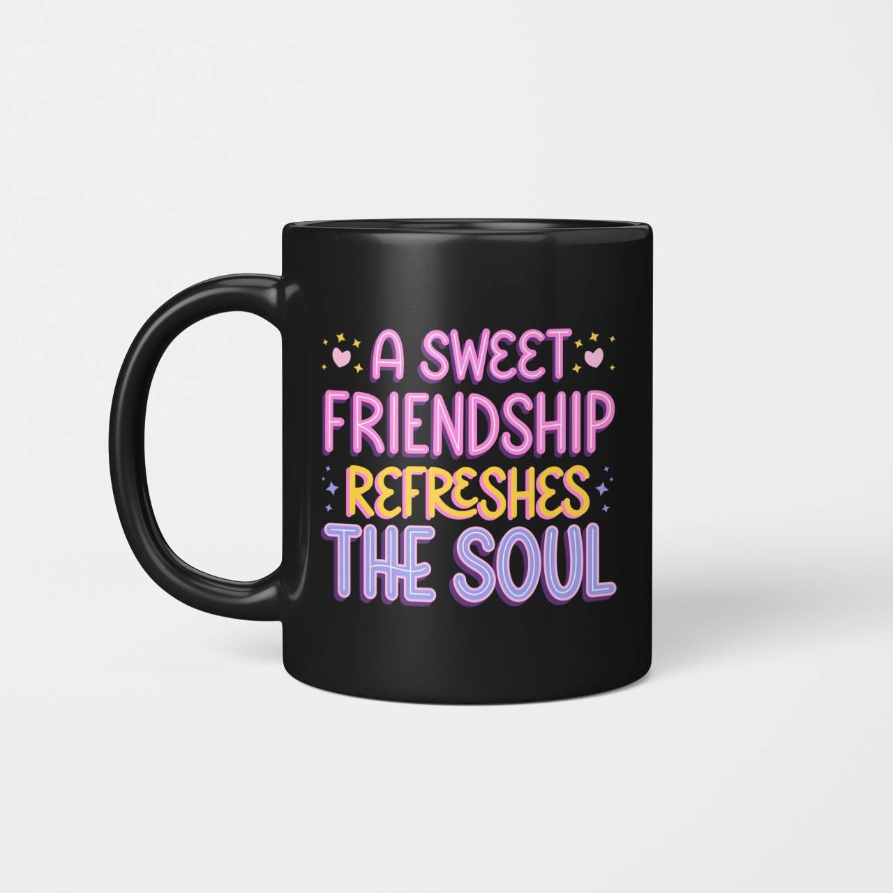 A Sweet Friendship Refresges The Soul Beverage Mug