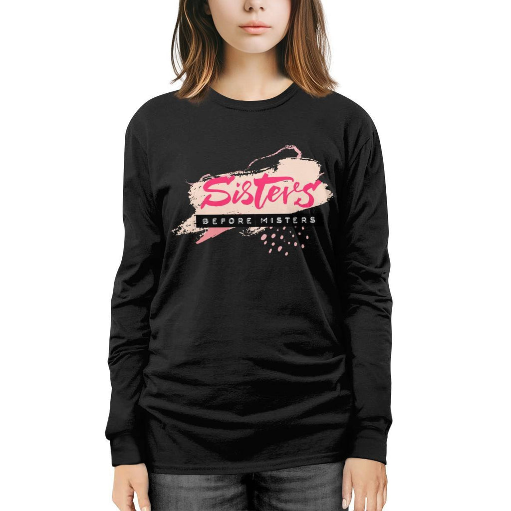 Sisters Before Misters Long Sleeve Tee