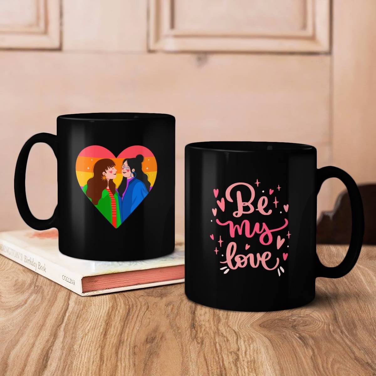 LGBT - Be My Love Mug
